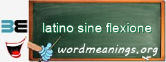 WordMeaning blackboard for latino sine flexione